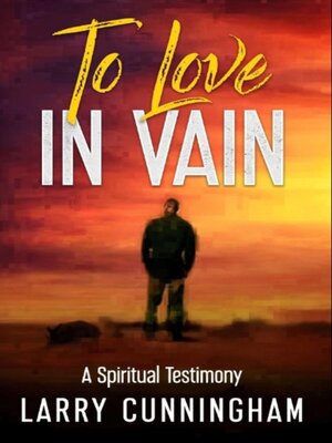 cover image of TO LOVE IN VAIN